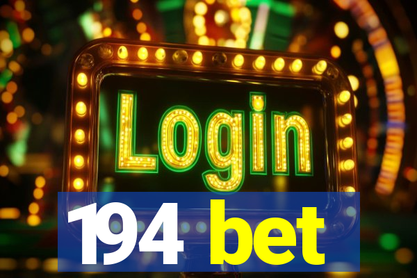 194 bet